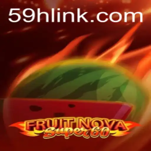 Exploring the Thrills of FruitNovaSuper60: An In-Depth Look into This Renowned Game